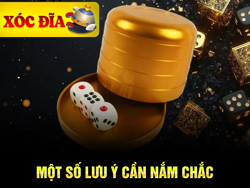 Một số lưu ý cần nắm chắc 