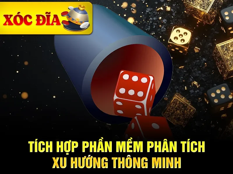 Tích hợp phần mềm phân tích xu hướng thông minh