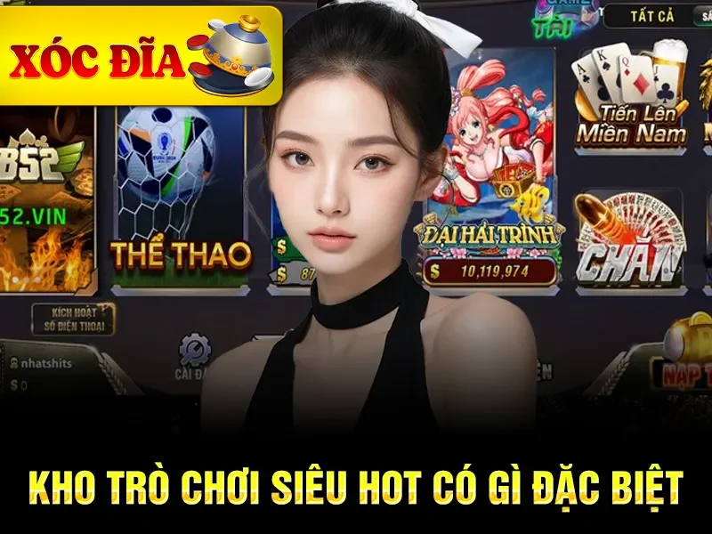 Kho trò chơi siêu hot có gì đặc biệt