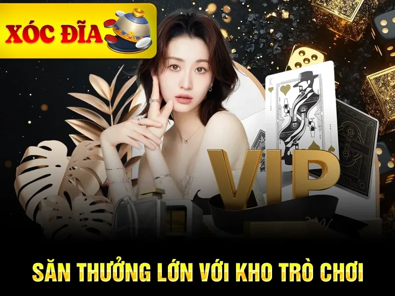 Săn thưởng lớn với kho trò chơi